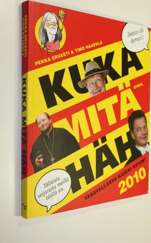 Kuka mitä häh : tasavallassa kaikki hyvin? (UUSI) - Ervasti, Pekka ym. | Finlandia Kirja | Osta Antikvaarista - Kirjakauppa verkossa