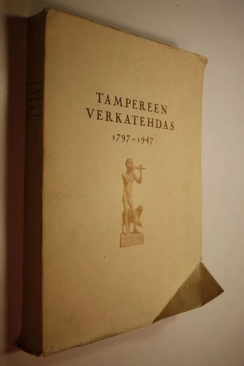 Tampereen verkatehdas 1797-1947 : muistojulkaisu 1-2 - Kaukovalta  K. V. | Finlandia Kirja | Osta Antikvaarista - Kirjakauppa verkossa