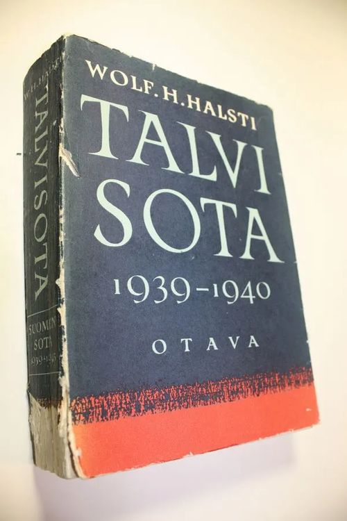 Suomen sota 1939-1945 1, Talvisota 1939-1940 - Halsti, Wolf H. | Finlandia Kirja | Osta Antikvaarista - Kirjakauppa verkossa