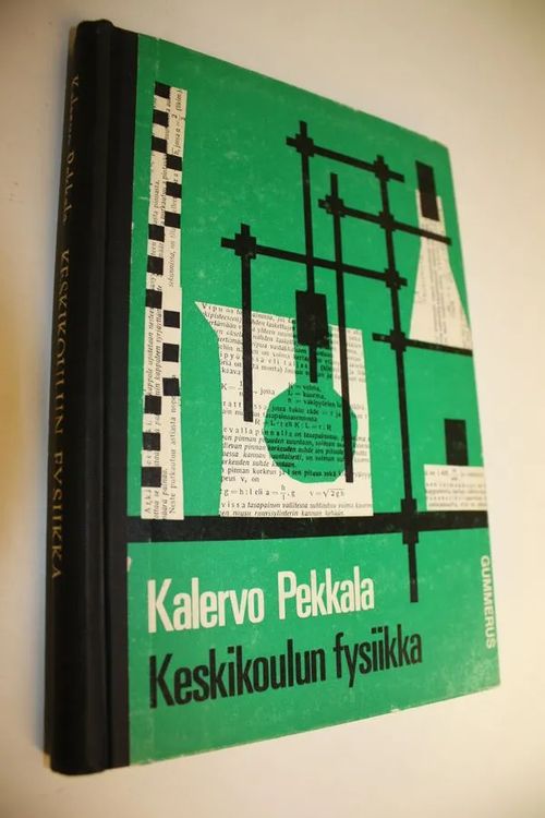 Keskikoulun fysiikka : Kokeellinen kurssi - Pekkala, Kalervo | Finlandia Kirja | Osta Antikvaarista - Kirjakauppa verkossa