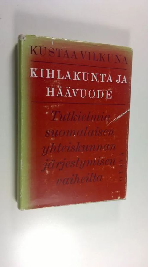 Kihlakunta ja häävuode : tutkielmia suomalaisen yhteiskunna järjestymisen vaiheilta - Vilkuna, Kustaa | Finlandia Kirja | Osta Antikvaarista - Kirjakauppa verkossa