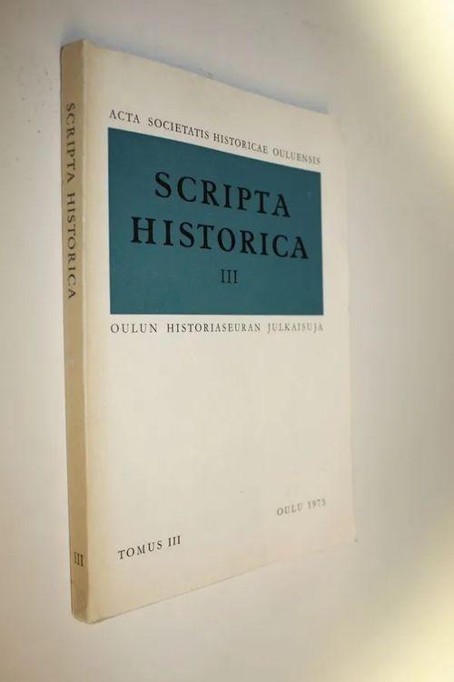 Scripta historica : 3 - Fält  Olavi K. (toim.) | Finlandia Kirja | Osta Antikvaarista - Kirjakauppa verkossa