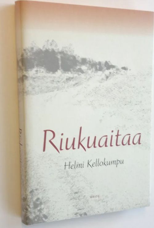 Riukuaitaa : kertomuksia (UUSI) - Kellokumpu, Helmi | Finlandia Kirja |  Osta Antikvaarista - Kirjakauppa verkossa