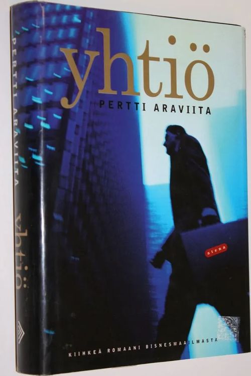 Yhtiö - Araviita Pertti | Finlandia Kirja | Osta Antikvaarista - Kirjakauppa verkossa