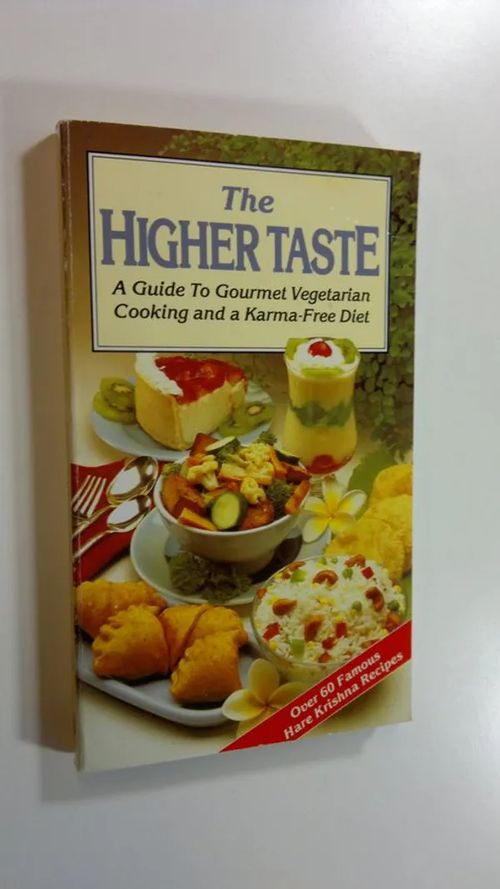 The Higher Taste : A Guide To Gourmet Vegetarian Cooking And a Karma-Free Diet - Prabhupada  A.C. Bhaktivedanta Swami | Finlandia Kirja | Osta Antikvaarista - Kirjakauppa verkossa