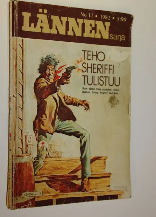 Lännensarja : Teho sheriffi tulistuu (nro 11/1982) | Finlandia Kirja | Osta Antikvaarista - Kirjakauppa verkossa