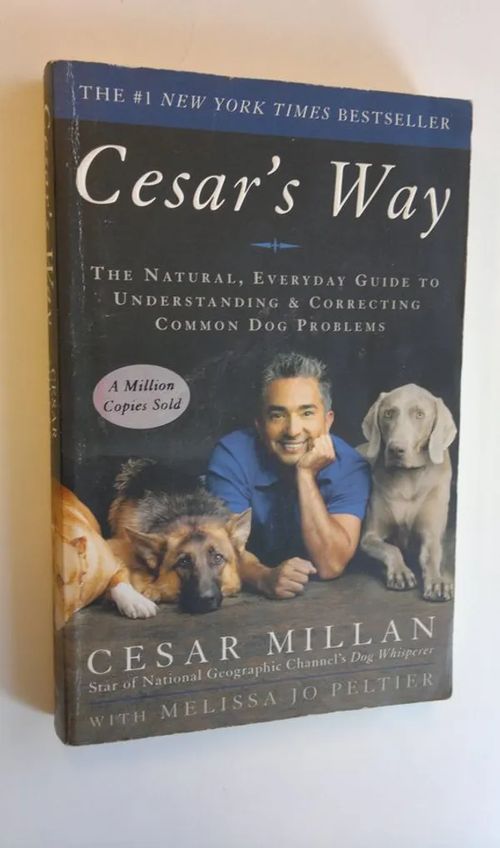 Cesar's Way - Millan, Cesar | Finlandia Kirja | Osta Antikvaarista - Kirjakauppa verkossa