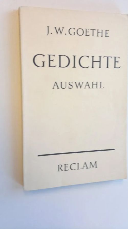 Gedichte - Auswahl - Goethe, J. W. | Finlandia Kirja | Osta Antikvaarista - Kirjakauppa verkossa