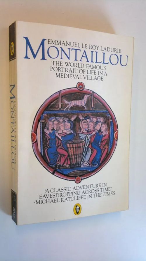 Montaillou : Cathars and Catholics in a French village 1294-1324 - Ladurie, Emmanuel Le Roy | Finlandia Kirja | Osta Antikvaarista - Kirjakauppa verkossa