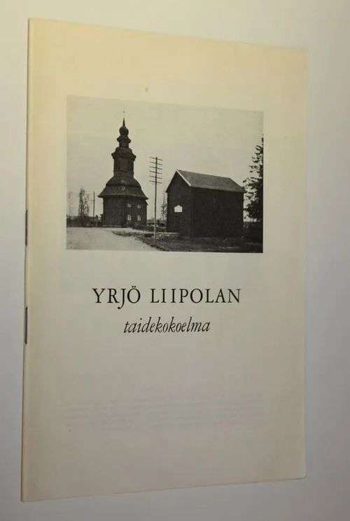 Yrjö Liipolan taidekokoelma - Kittilä, Urho | Finlandia Kirja | Osta Antikvaarista - Kirjakauppa verkossa