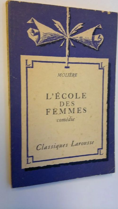 L'Ecole des Femmes - comedie - Moliere | Finlandia Kirja | Osta Antikvaarista - Kirjakauppa verkossa