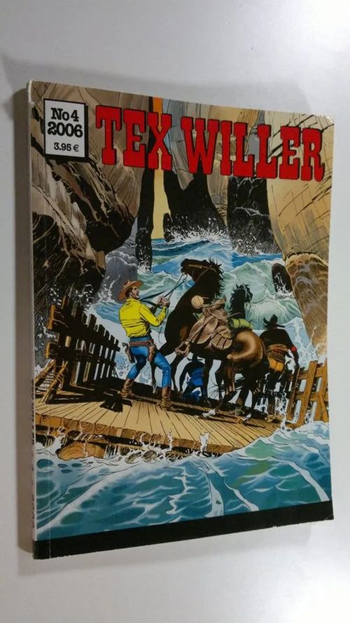 Tex Willer nro 4 (2006) | Finlandia Kirja | Osta Antikvaarista - Kirjakauppa verkossa