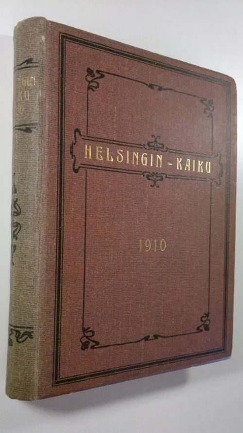 Helsingin kaiku vuosikerta 1910 : kuvallinen viikkolehti (sidottu) | Finlandia Kirja | Osta Antikvaarista - Kirjakauppa verkossa