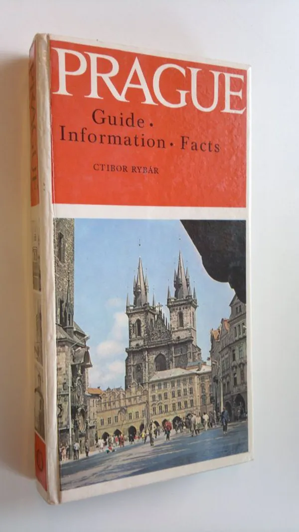 Prague Guide - Information - Facts - Rybar  Ctibor | Finlandia Kirja | Osta Antikvaarista - Kirjakauppa verkossa