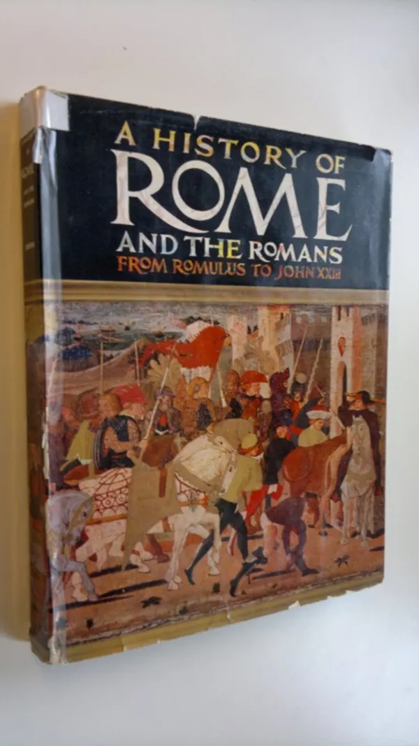 A history of Rome and the Romans from Romulus to John XXIII | Finlandia Kirja | Osta Antikvaarista - Kirjakauppa verkossa