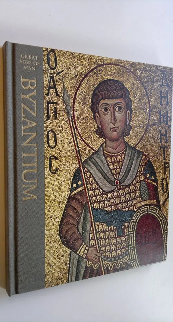 Byzantium : Great Ages of Man - A history of the world's cultures - Sherrard, Philip | Finlandia Kirja | Osta Antikvaarista - Kirjakauppa verkossa