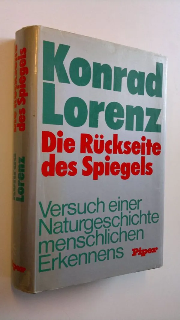 Die Ruckseite des Spiegels - Versuch einer Naturgeschichte menschlichen Erkennens - Lorenz  Konrad | Finlandia Kirja | Osta Antikvaarista - Kirjakauppa verkossa