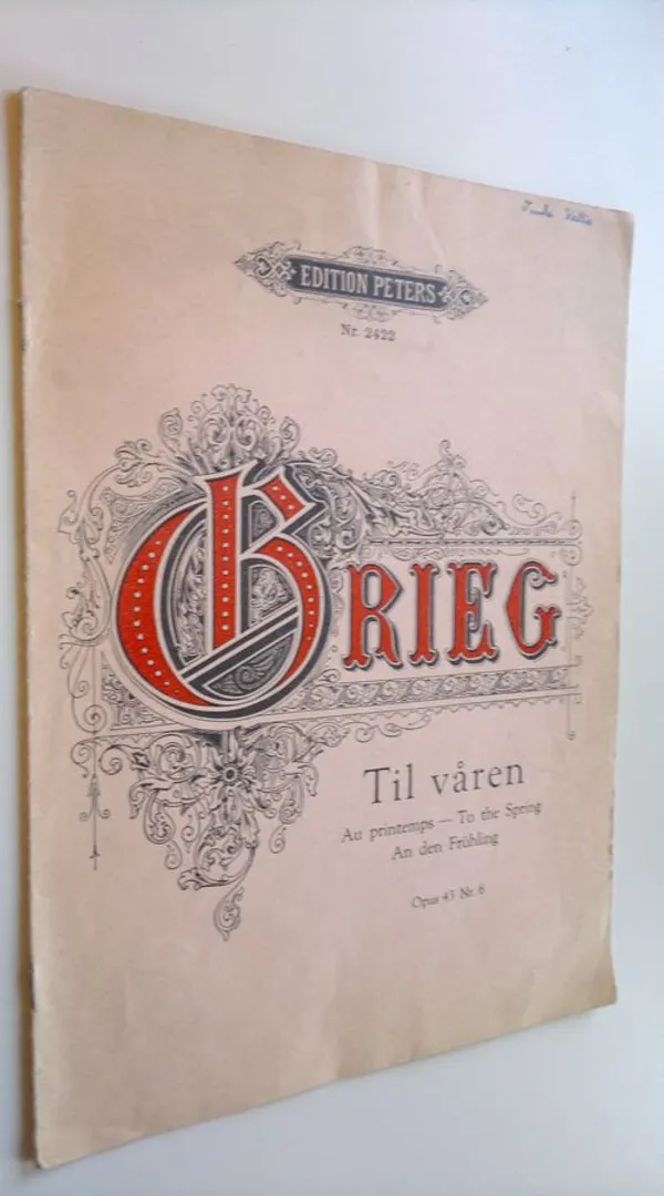 Til våren : Au prinjtemps - To the spring - An den fruhling : Opus 43 Nr. 6 - Grieg  Edvard | Finlandia Kirja | Osta Antikvaarista - Kirjakauppa verkossa