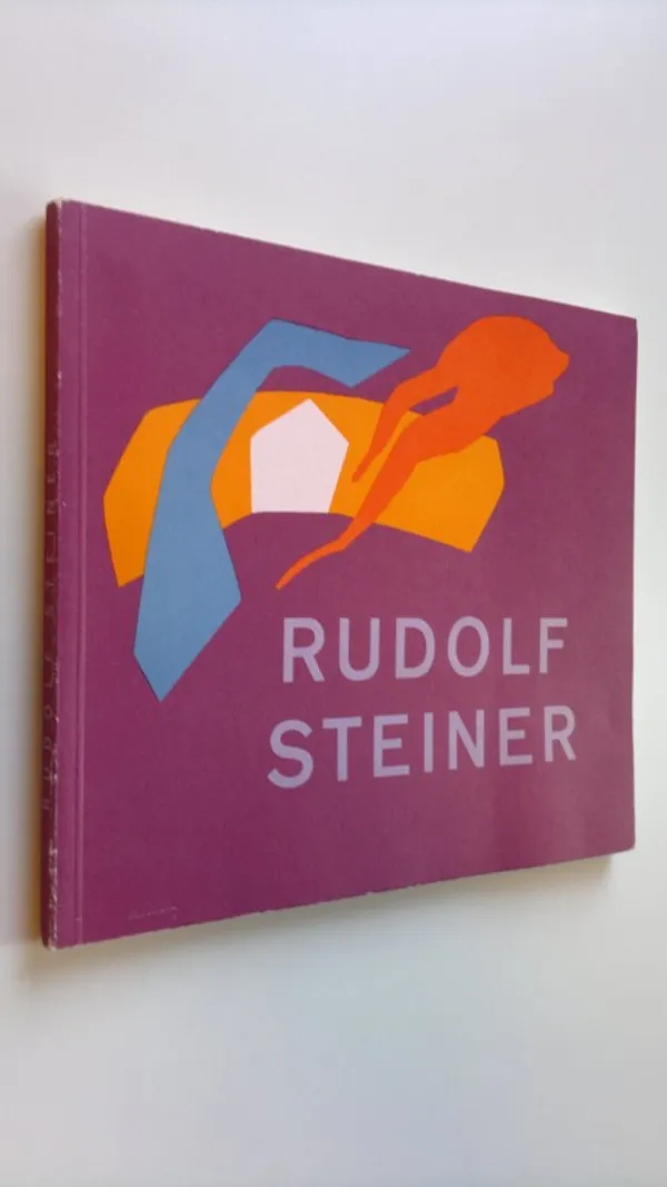 Rudolf Steiner 1861-1925 : En minnesskrift till Rudolf Steiner-utställningen år 1961 | Finlandia Kirja | Osta Antikvaarista - Kirjakauppa verkossa