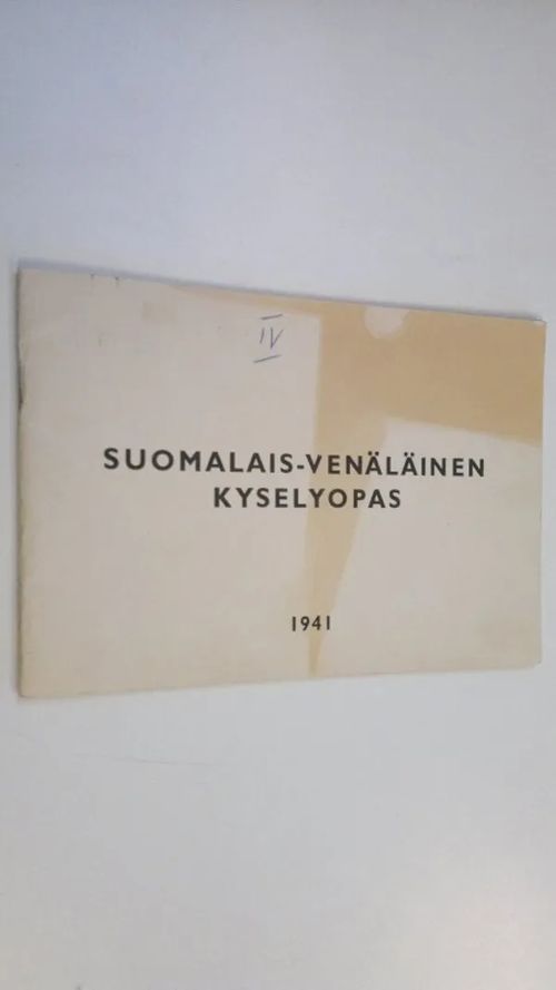 Suomalais-venäläinen kyselyopas 1941 (sotavankien kuulusteluun tarkoitettu) | Finlandia Kirja | Osta Antikvaarista - Kirjakauppa verkossa