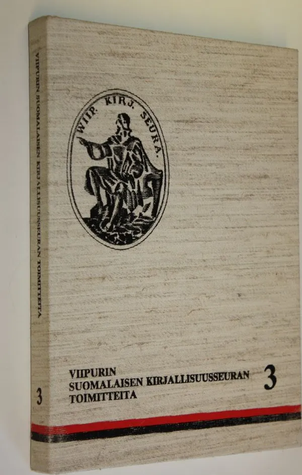 Viipurin suomalaisen kirjallisuusseuran toimitteita 3 | Finlandia Kirja | Antikvaari - kirjakauppa verkossa