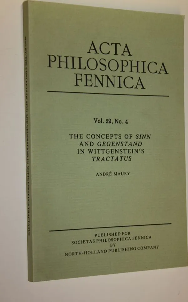The concepts of Sinn and Gegenstand in Wittgenstein's Tractatus - Maury, Andre | Antikvaari - kirjakauppa verkossa