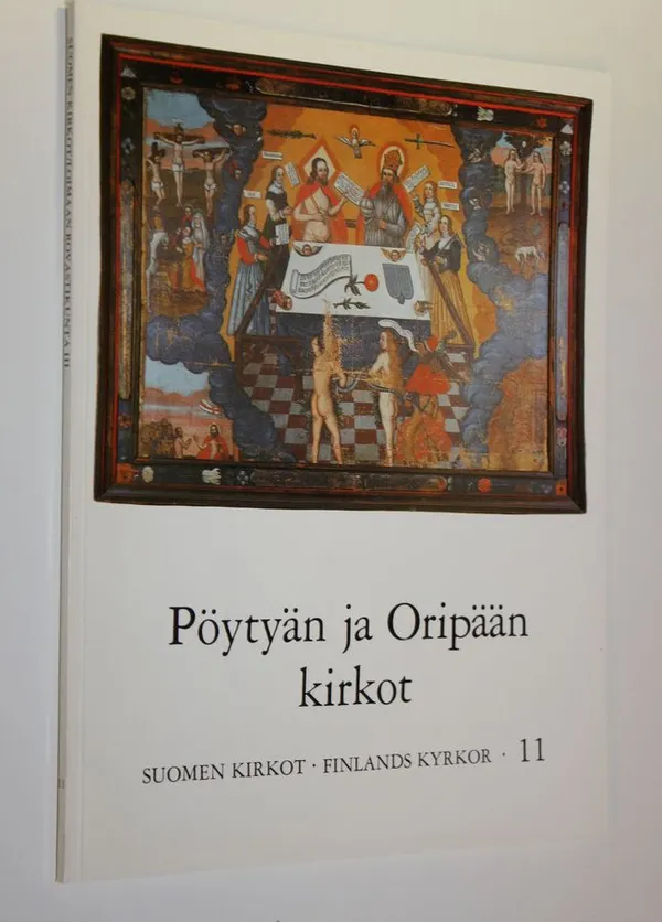 Suomen kirkot 11 = Finlands kyrkor 11, Pöytyän ja Oripään kirkot : Turun arkkihiippakunta 9 : Loimaan rovastikunta III - Riska, Tove (toim.) | Finlandia Kirja | Osta Antikvaarista - Kirjakauppa verkossa