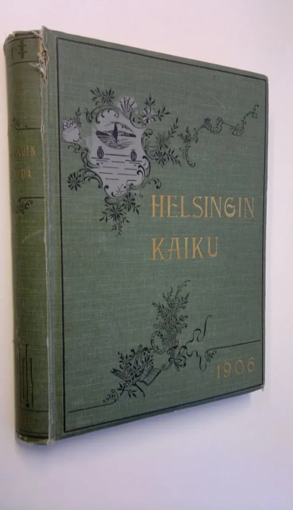 Helsingin kaiku vuosikerta 1906 : kuvallinen viikkolehti | Finlandia Kirja | Osta Antikvaarista - Kirjakauppa verkossa