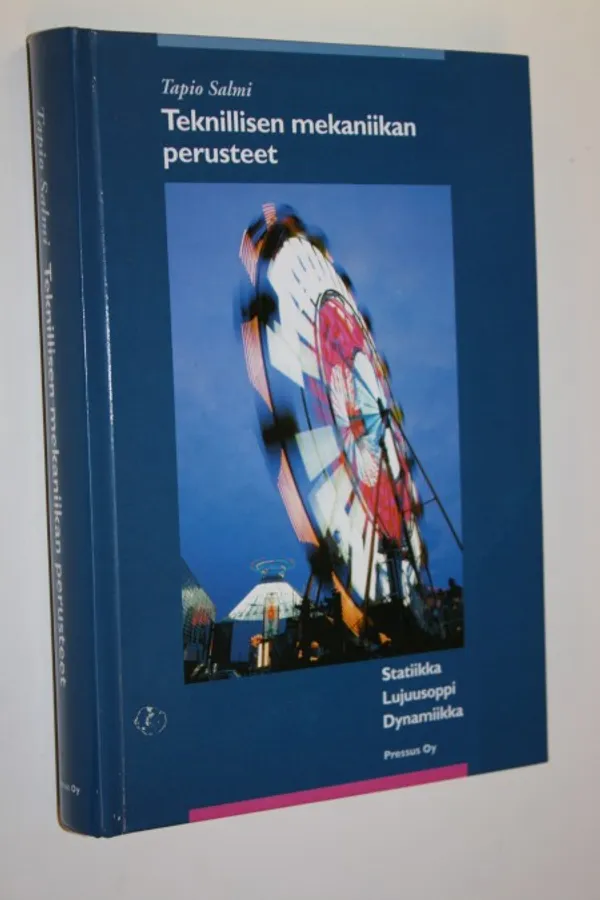 Teknillisen mekaniikan perusteet : statiikka, lujuusoppi ja dynamiikka -  Salmi, Tapio | Finlandia Kirja | Osta Antikvaarista - Kirjakauppa