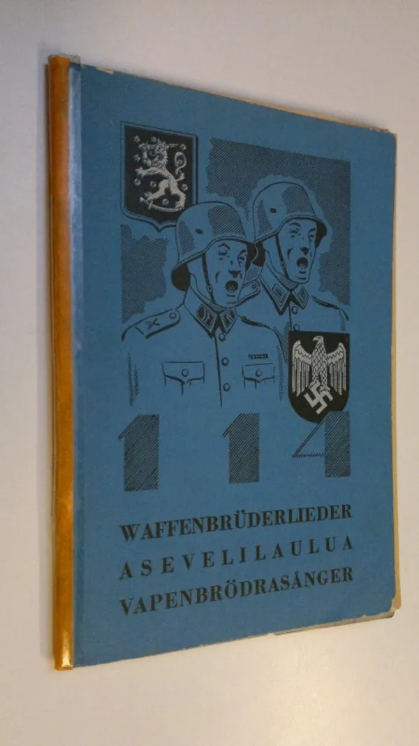 114 Waffenbruderlieder = Asevelilauluja = Vapenbrödrasånger | Finlandia Kirja | Osta Antikvaarista - Kirjakauppa verkossa