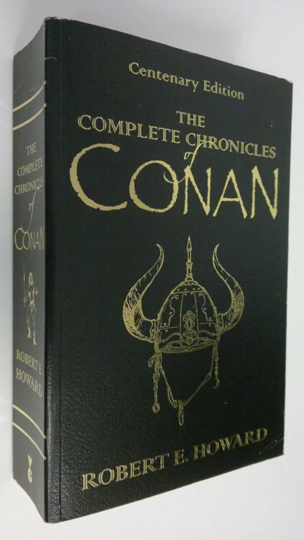 The complete chronicles of Conan - Howard, Robert E. | Finlandia Kirja | Osta Antikvaarista - Kirjakauppa verkossa