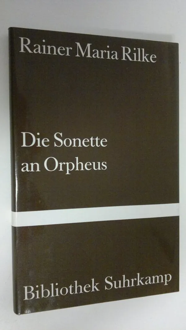 Die Sonette an Orpheus (UUDENVEROINEN) - Rilke, Rainer Maria | Finlandia Kirja | Osta Antikvaarista - Kirjakauppa verkossa