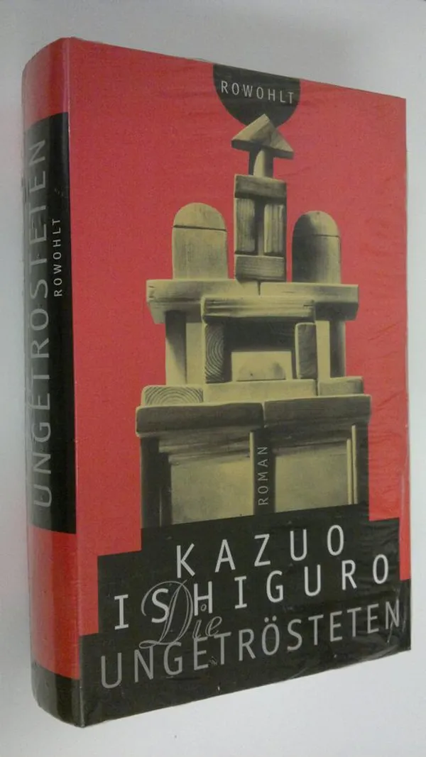 Die ungetrösteten (UUSI) - Ishiguro  Kazuo | Finlandia Kirja | Osta Antikvaarista - Kirjakauppa verkossa