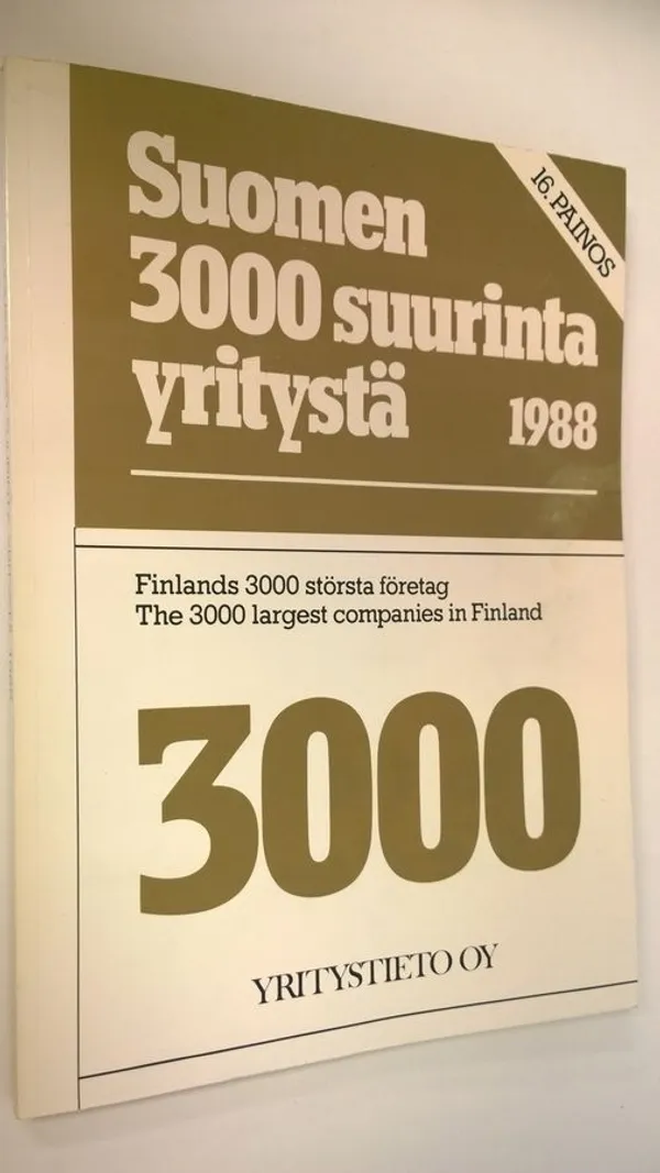 Suomen suurinta yritystä 1988 : Suomen talouselämän vuosikirja 16. painos | Finlandia Kirja | Osta Antikvaarista - Kirjakauppa verkossa