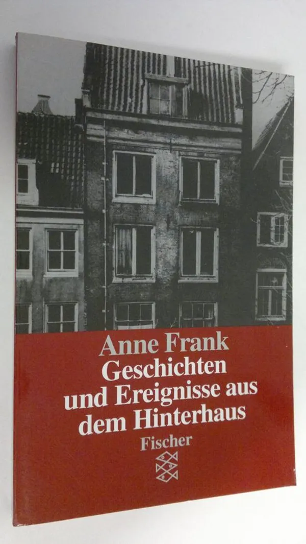 Geschichten und Ereignisse aus dem Hinterhaus (UUDENVEROINEN) - Frank, Anne | Finlandia Kirja | Osta Antikvaarista - Kirjakauppa verkossa