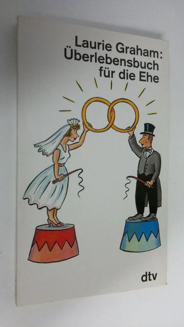 Uberlebensbuch fur die Ehe (ERINOMAINEN) - Graham, Laurie | Antikvaari - kirjakauppa verkossa