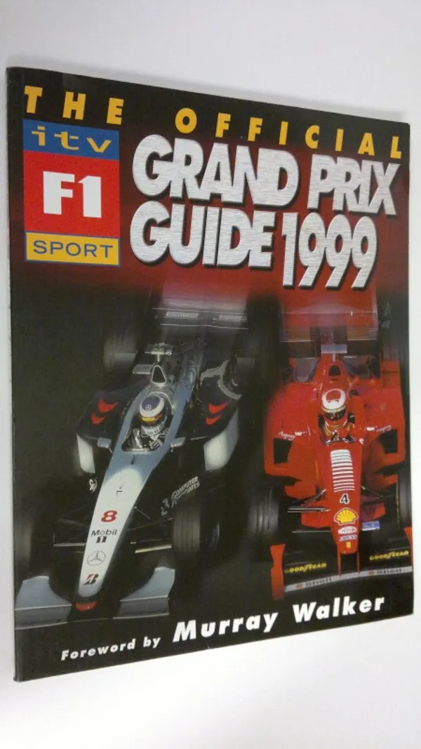 The official ITV F1 Grand Prix guide 1999 - Jones, Bruce | Finlandia Kirja | Osta Antikvaarista - Kirjakauppa verkossa