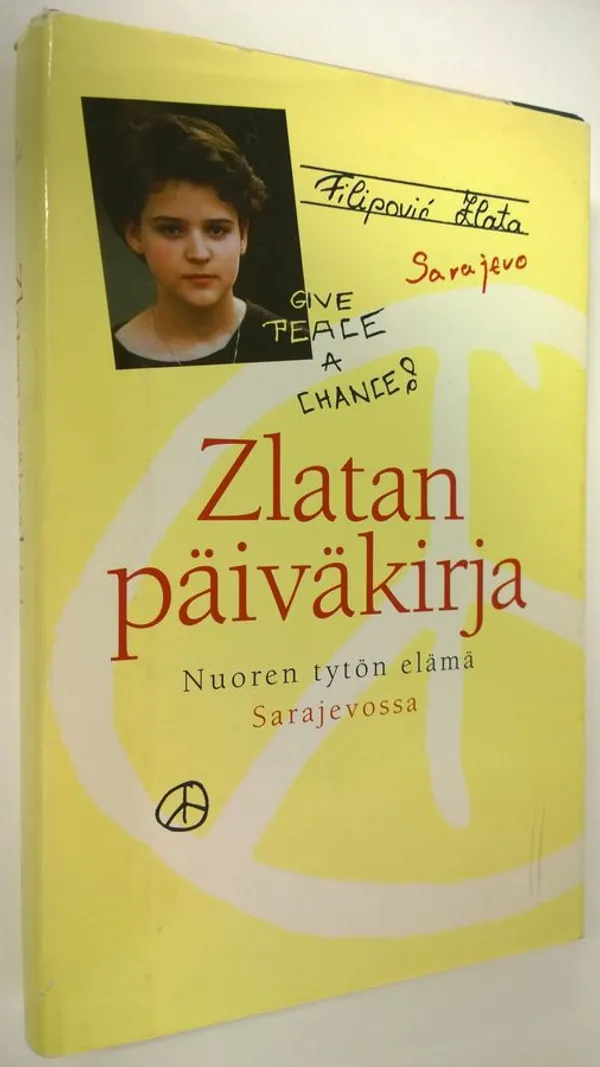 Zlatan päiväkirja : nuoren tytön elämä Sarajevossa - Filipovic  Zlata | Finlandia Kirja | Osta Antikvaarista - Kirjakauppa verkossa