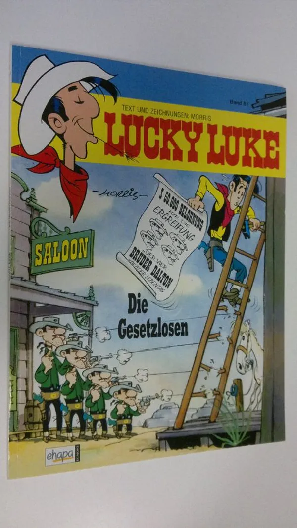 Lucky Luke , band 81 : Die Gesetzlosen - Morris, Edita | Finlandia Kirja | Osta Antikvaarista - Kirjakauppa verkossa