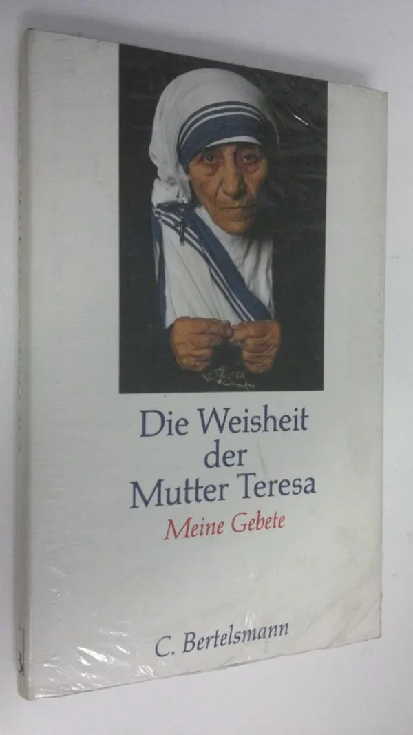 Die Weisheit der Mutter Teresa : meine Gebete | Finlandia Kirja | Osta Antikvaarista - Kirjakauppa verkossa
