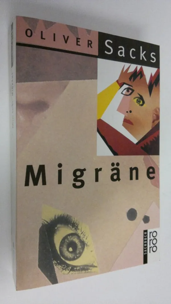 Migräne - Sacks, Oliver | Finlandia Kirja | Osta Antikvaarista - Kirjakauppa verkossa