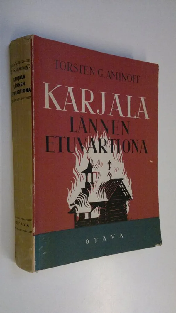 Karjala lännen etuvartiona : 700-vuotinen taistelu Karjalasta - Aminoff, Torsten G. | Finlandia Kirja | Osta Antikvaarista - Kirjakauppa verkossa