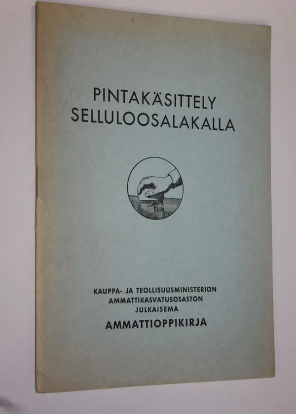 Pintakäsittely selluloosalakalla | Finlandia Kirja | Osta Antikvaarista - Kirjakauppa verkossa