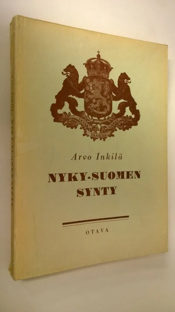 Nyky-Suomen synty - Inkilä Arvo | Finlandia Kirja | Osta Antikvaarista -  Kirjakauppa verkossa