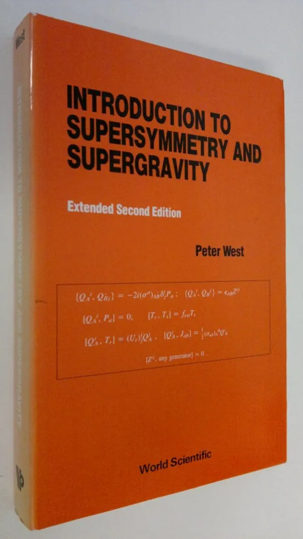 Introduction to Supersymmetry and Supergravity - West, Peter C. | Finlandia Kirja | Osta Antikvaarista - Kirjakauppa verkossa