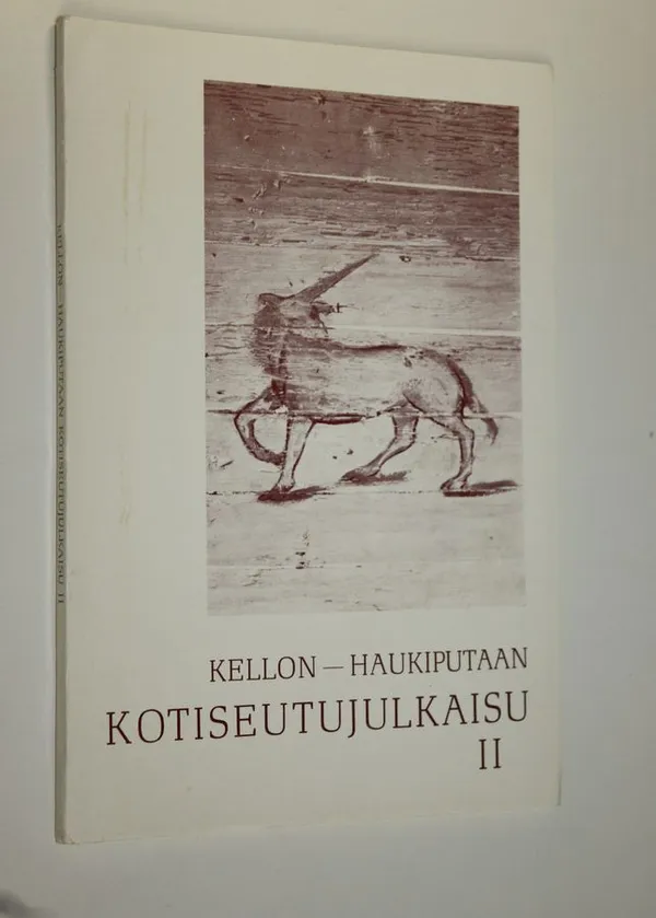 Kellon-Haukiputaan kotiseutujulkaisu II | Finlandia Kirja | Antikvaari - kirjakauppa verkossa