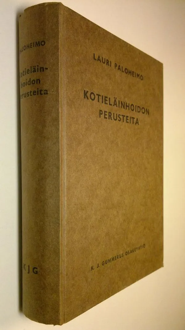 Kotieläinhoidon perusteita - Paloheimo, Lauri | Finlandia Kirja | Osta Antikvaarista - Kirjakauppa verkossa