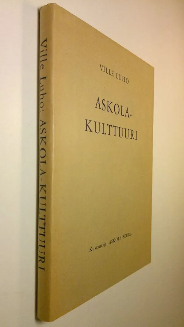 Askola-kulttuuri : Suomen varhaismesoliittinen kivikausi - Luho Ville |  Finlandia Kirja | Osta Antikvaarista - Kirjakauppa verkossa