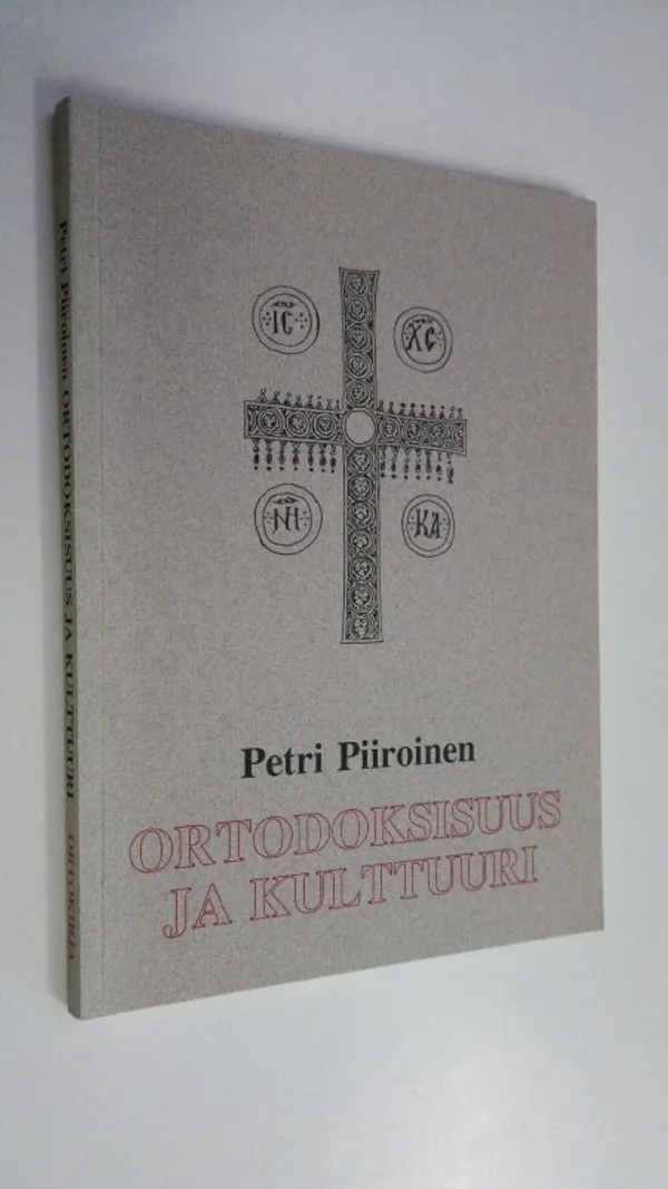 Ortodoksisuus ja kulttuuri - Piiroinen, Petri | Finlandia Kirja | Osta Antikvaarista - Kirjakauppa verkossa