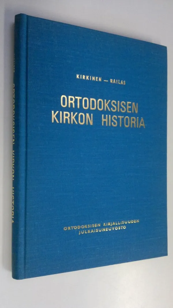 Ortodoksisen kirkon historia - Kirkinen, Heikki | Finlandia Kirja | Osta Antikvaarista - Kirjakauppa verkossa